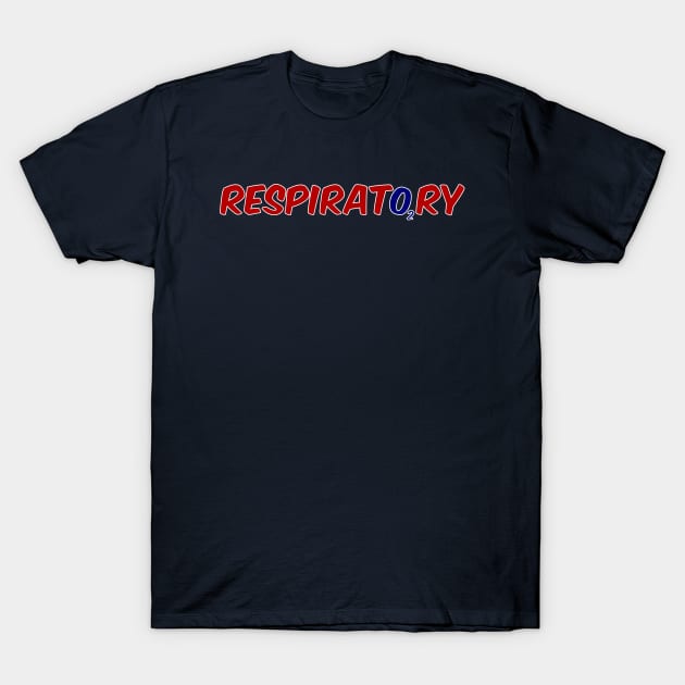 Respiratory Therapist Shirt T-Shirt by PRiNTLY